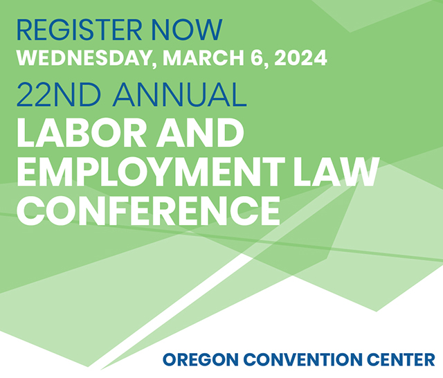 2024 Annual Labor & Employment Law Conference OREGON Northwest