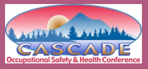 Cascade Occupational Safety & Health Conference